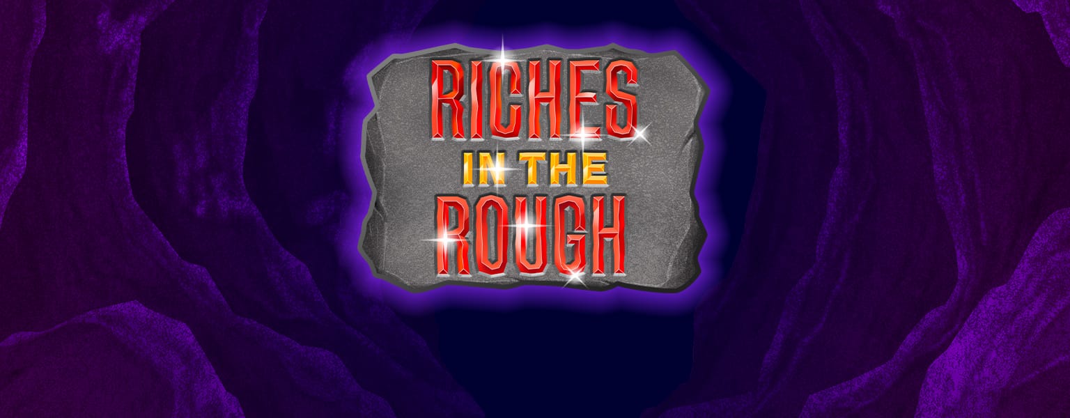 Riches In The Rough Online Slot